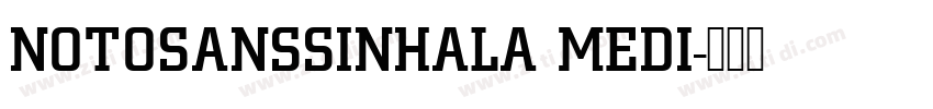 NOTOSANSSINHALA MEDI字体转换